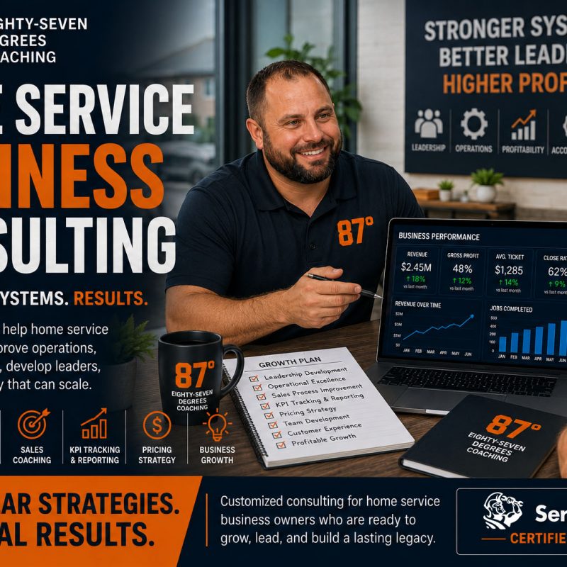 Home Service Business Consulting Expert Consulting for Contractors Eighty-Seven Degrees Coaching